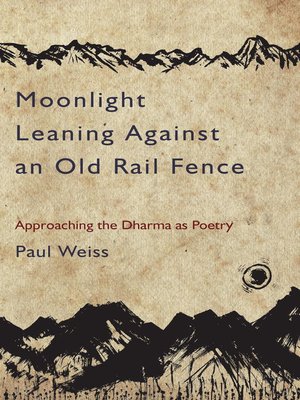 cover image of Moonlight Leaning Against an Old Rail Fence